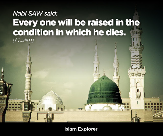 Every one will be raised in the condition in which he dies